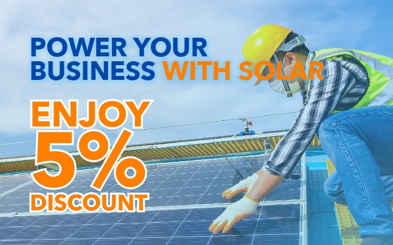 0% EASY PAY CIMB POWER YOUR BUSINESS WITH SOLAR ENJOY 5% DISCOUNT