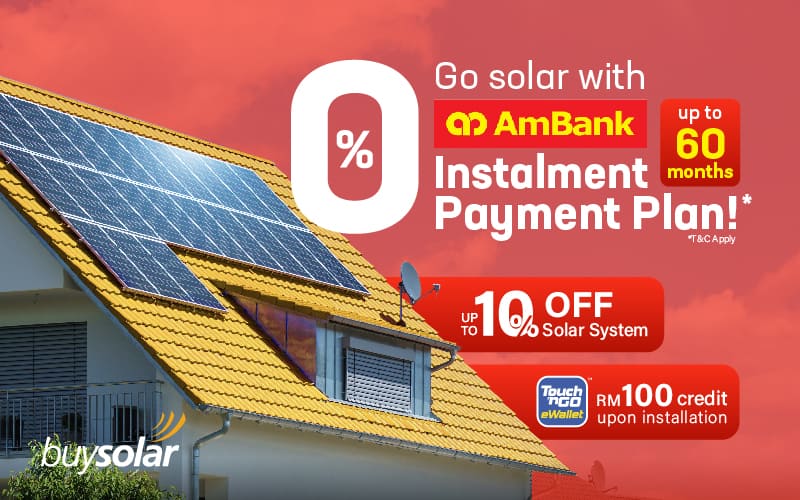 60-month 0% IPP - Exclusively with buySolar and
Ambank!